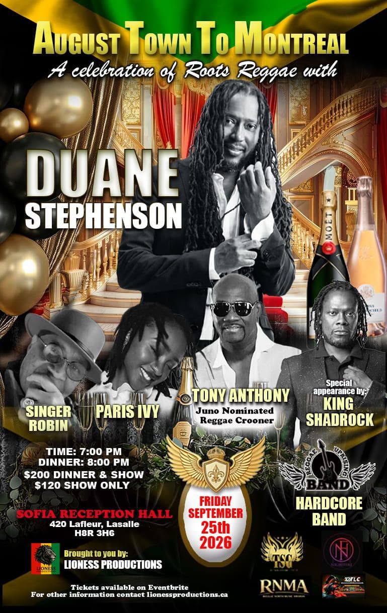 Official event poster for August Town to Montreal: A Celebration of Roots Reggae with Duane Stephenson, a Lioness Productions cultural experience.